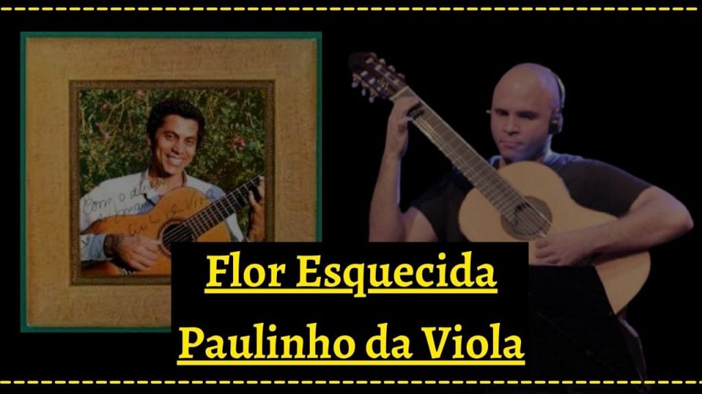 Flor Esquecida – Paulinho da Viola
