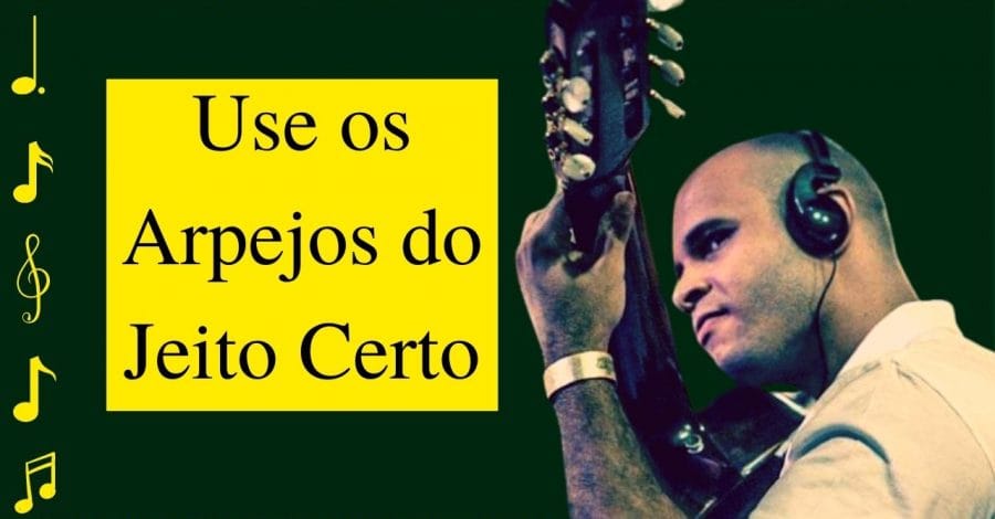 Aprenda a Fazer os Arpejos do Jeito Certo no Violão 7 Cordas